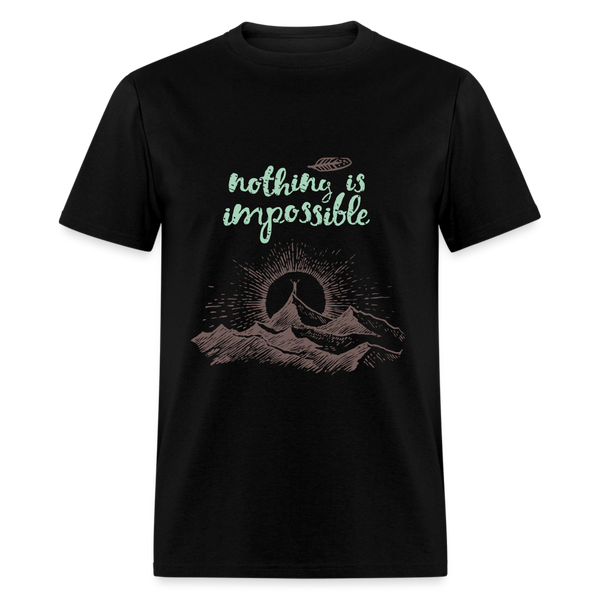 NOTHING IS IMPOSSIBLE T-Shirt
