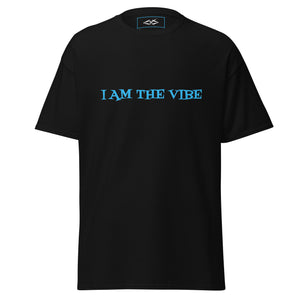 I AM THE VIBE T-SHIRT