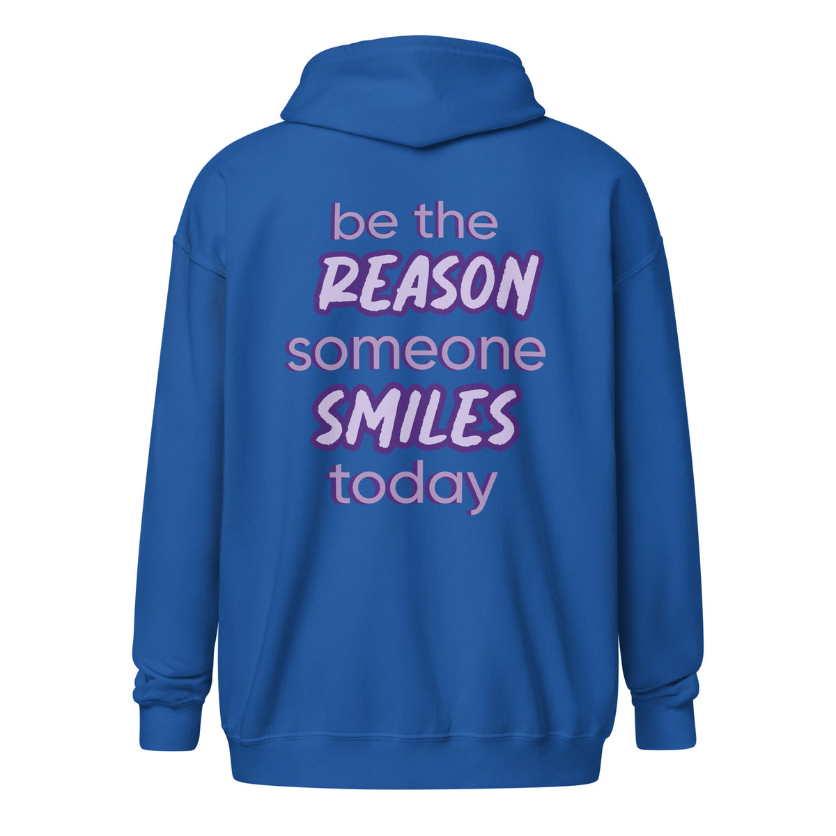 BE THE REASON ZIP