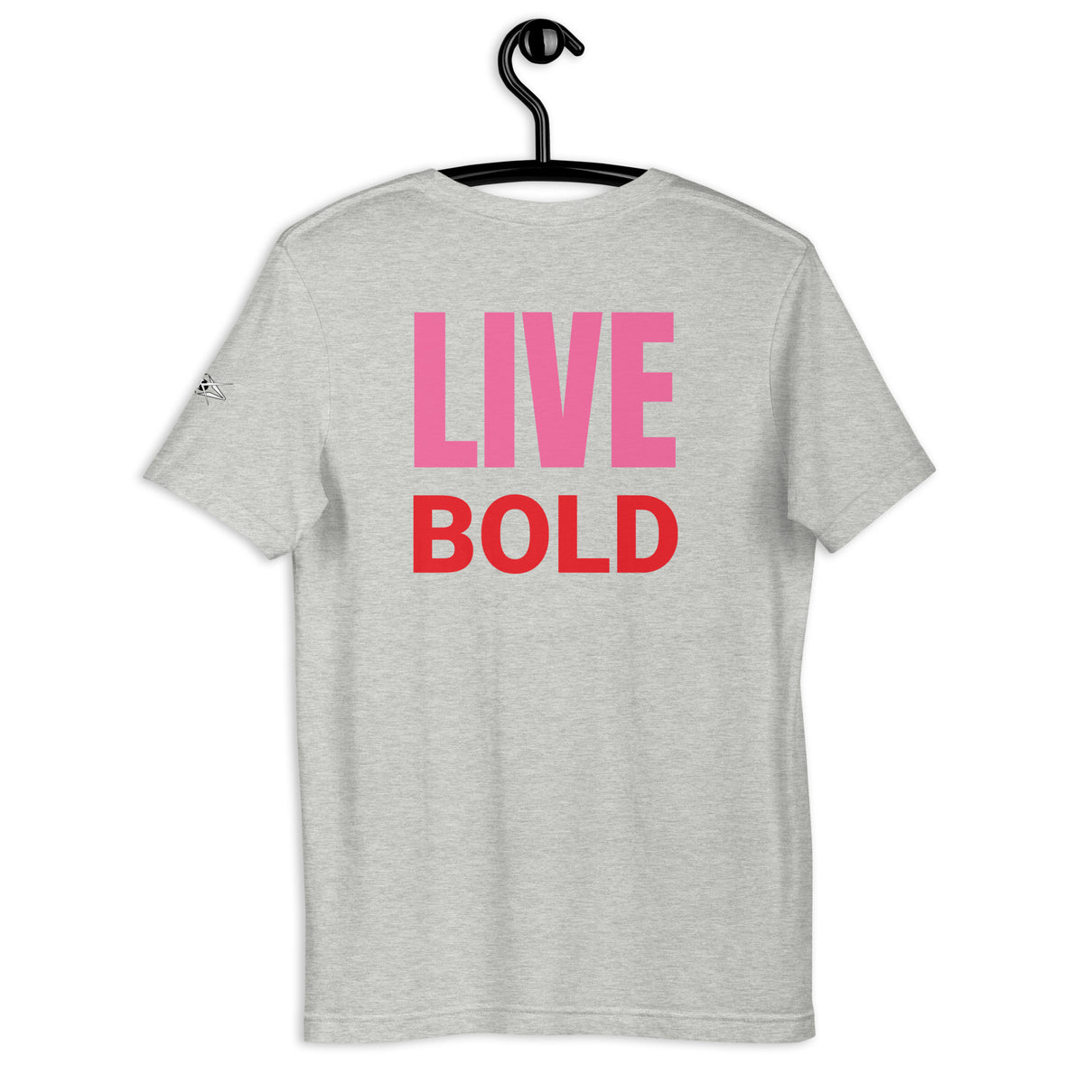 LIVE BOLD T-SHIRT