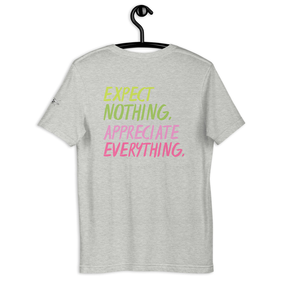 EXPECT NOTHING T-SHIRT
