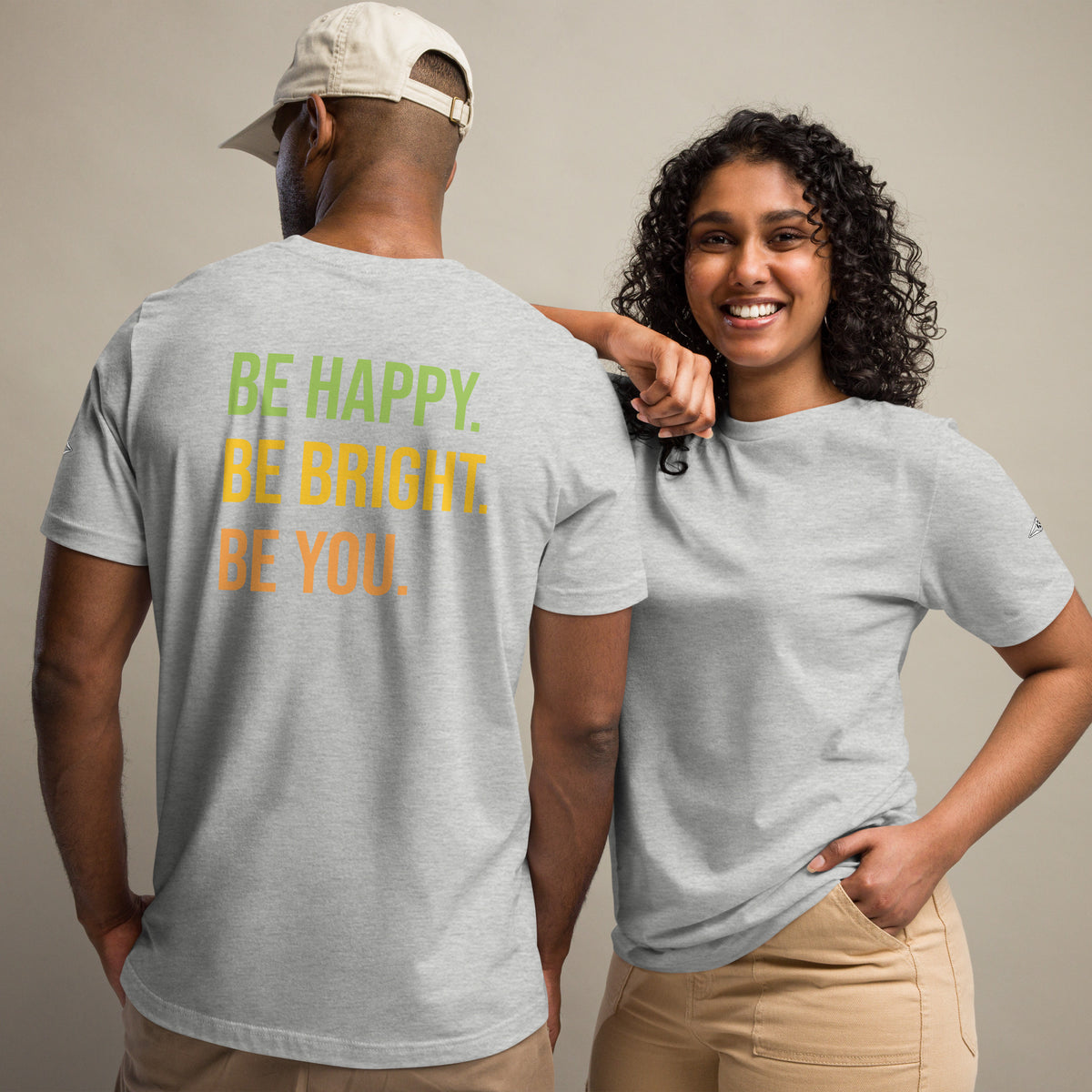 BE HAPPY BE BRIGHT BE YOU TEE