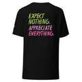 EXPECT NOTHING T-SHIRT