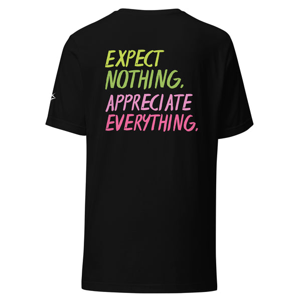 EXPECT NOTHING T-SHIRT