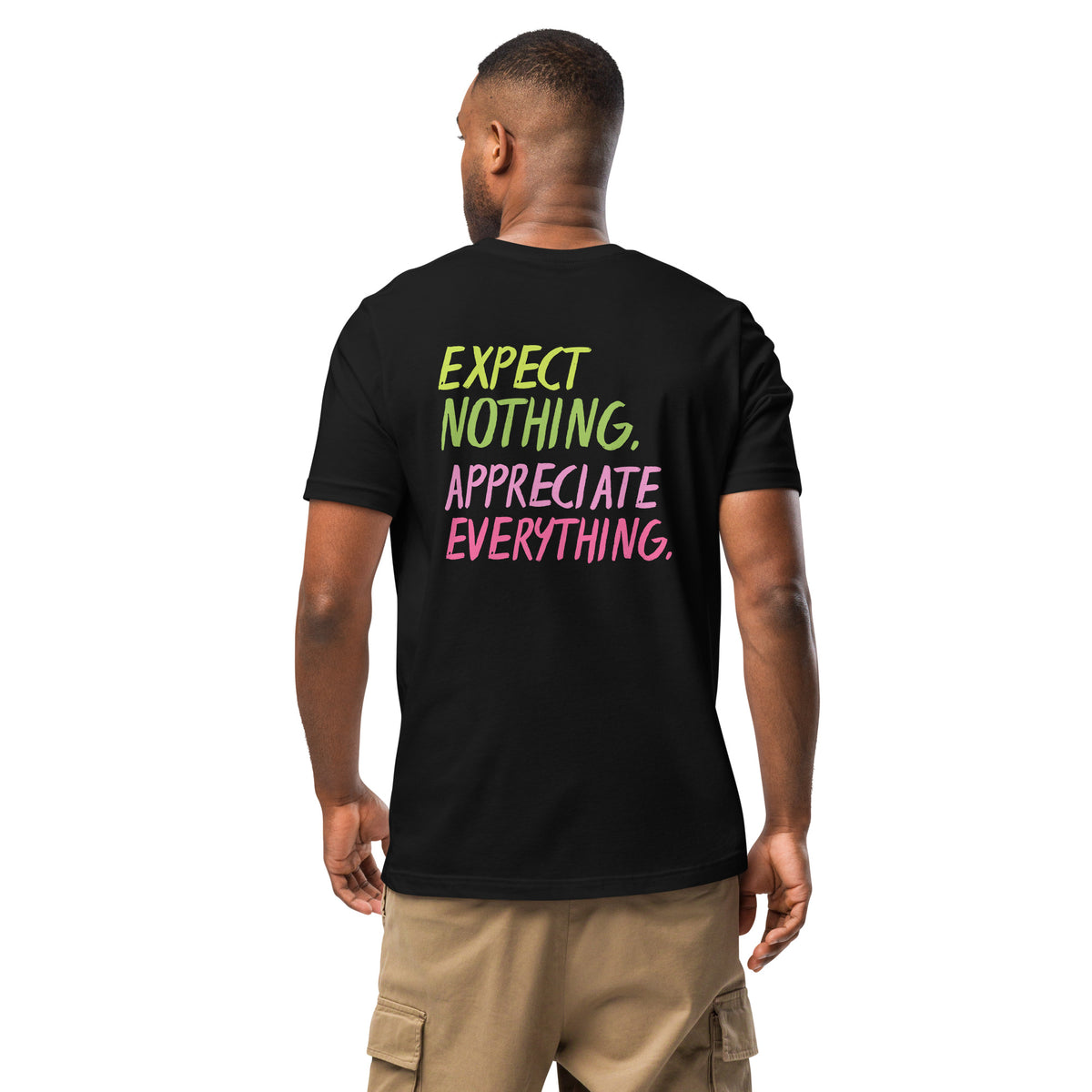 EXPECT NOTHING T-SHIRT