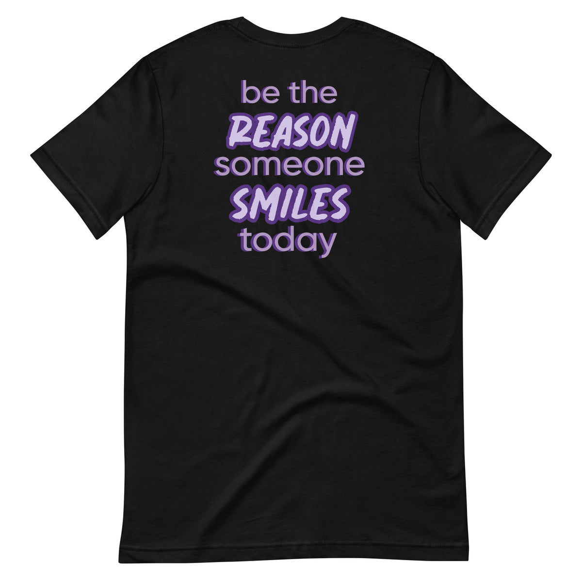 BE THE REASON TEE