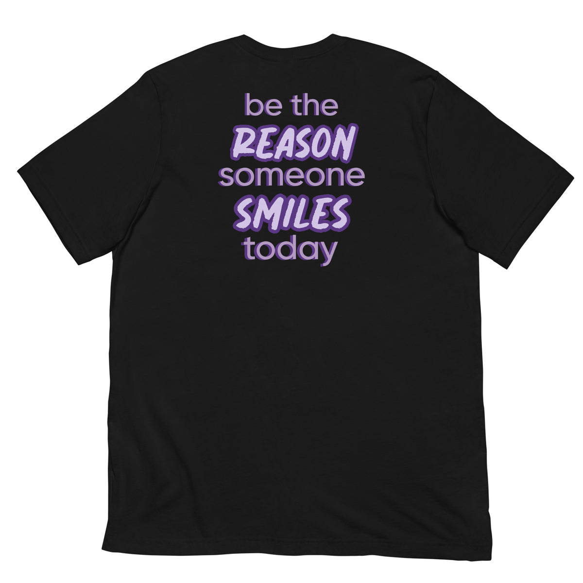 BE THE REASON TEE