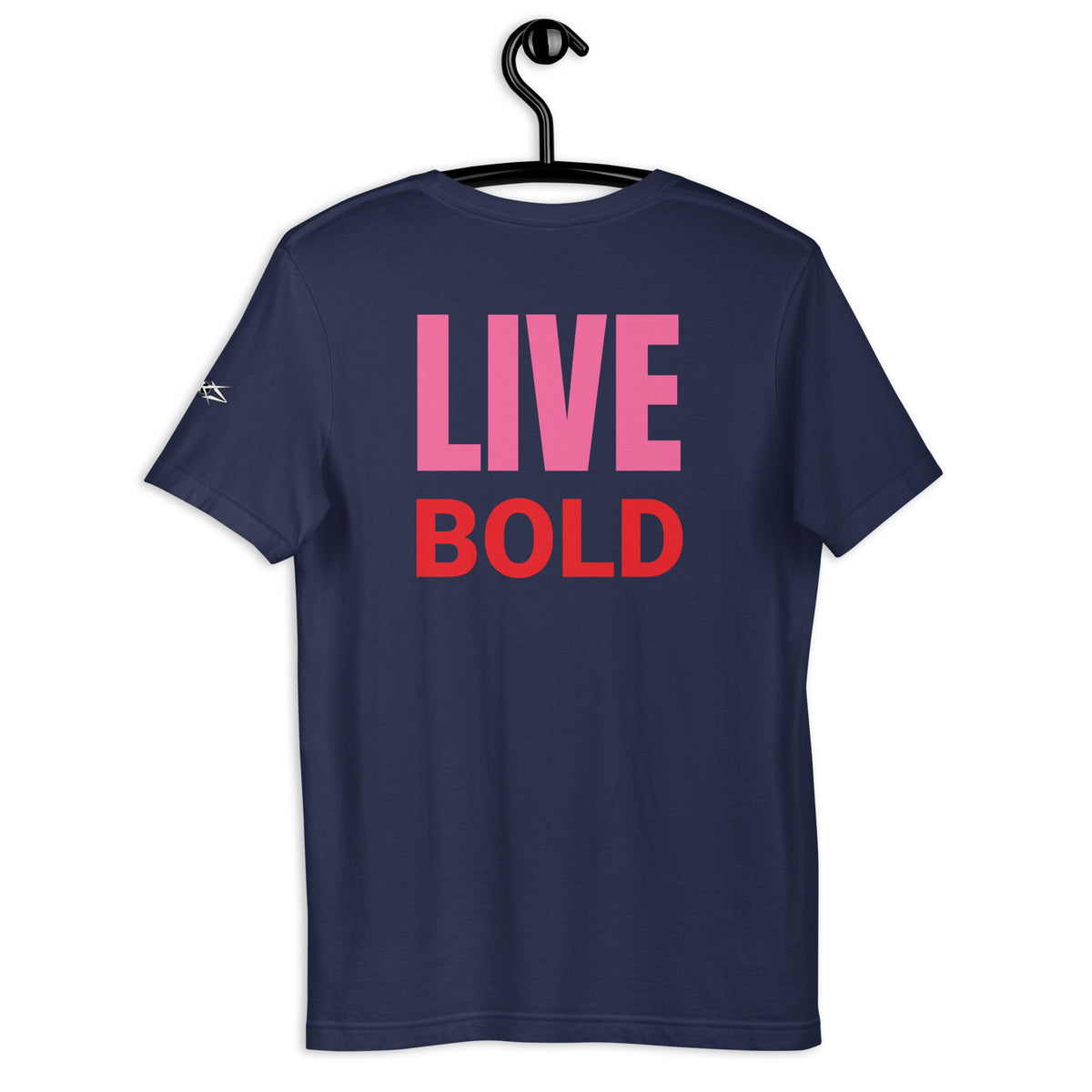 LIVE BOLD T-SHIRT