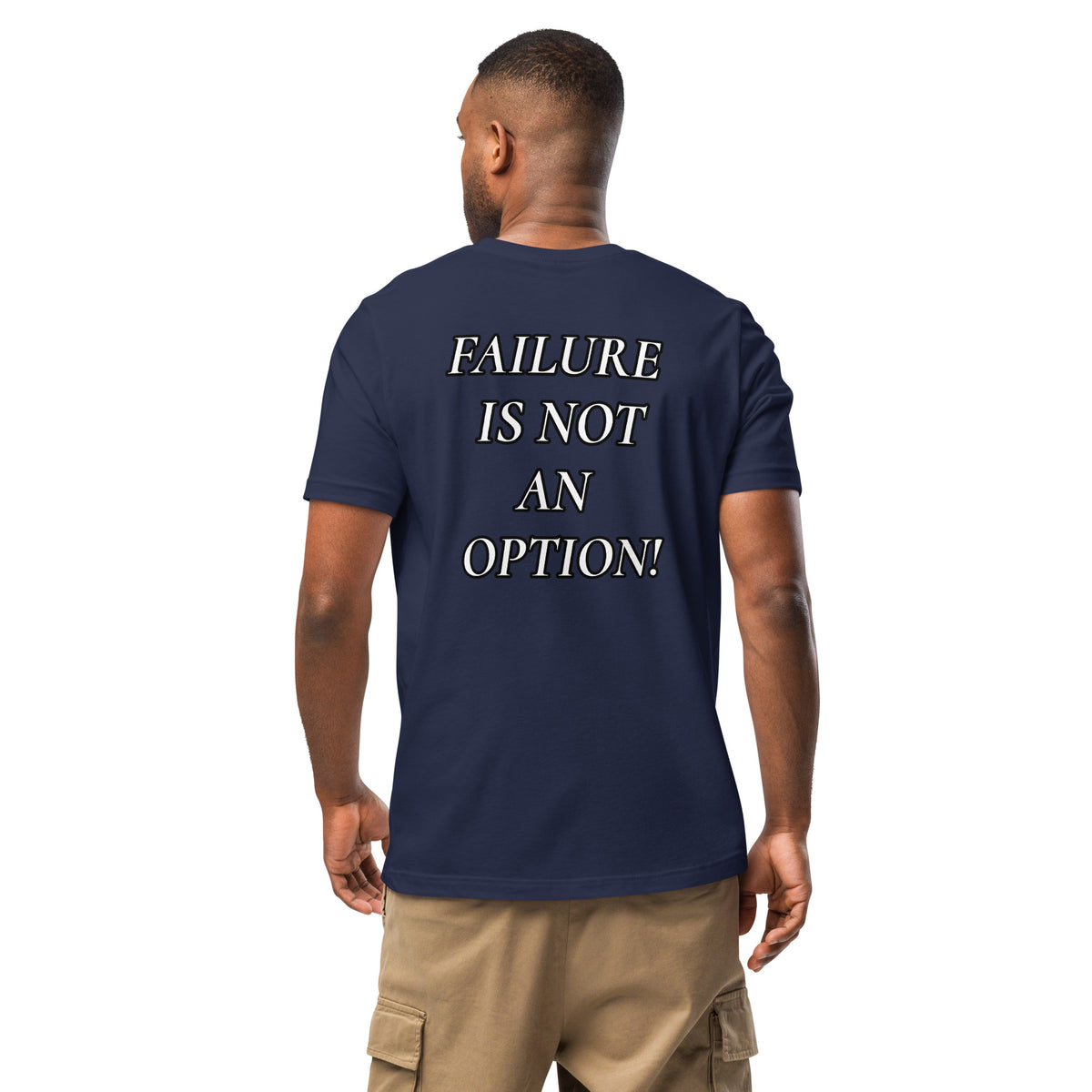 FAILURE IS NOT AN OPTION TEE