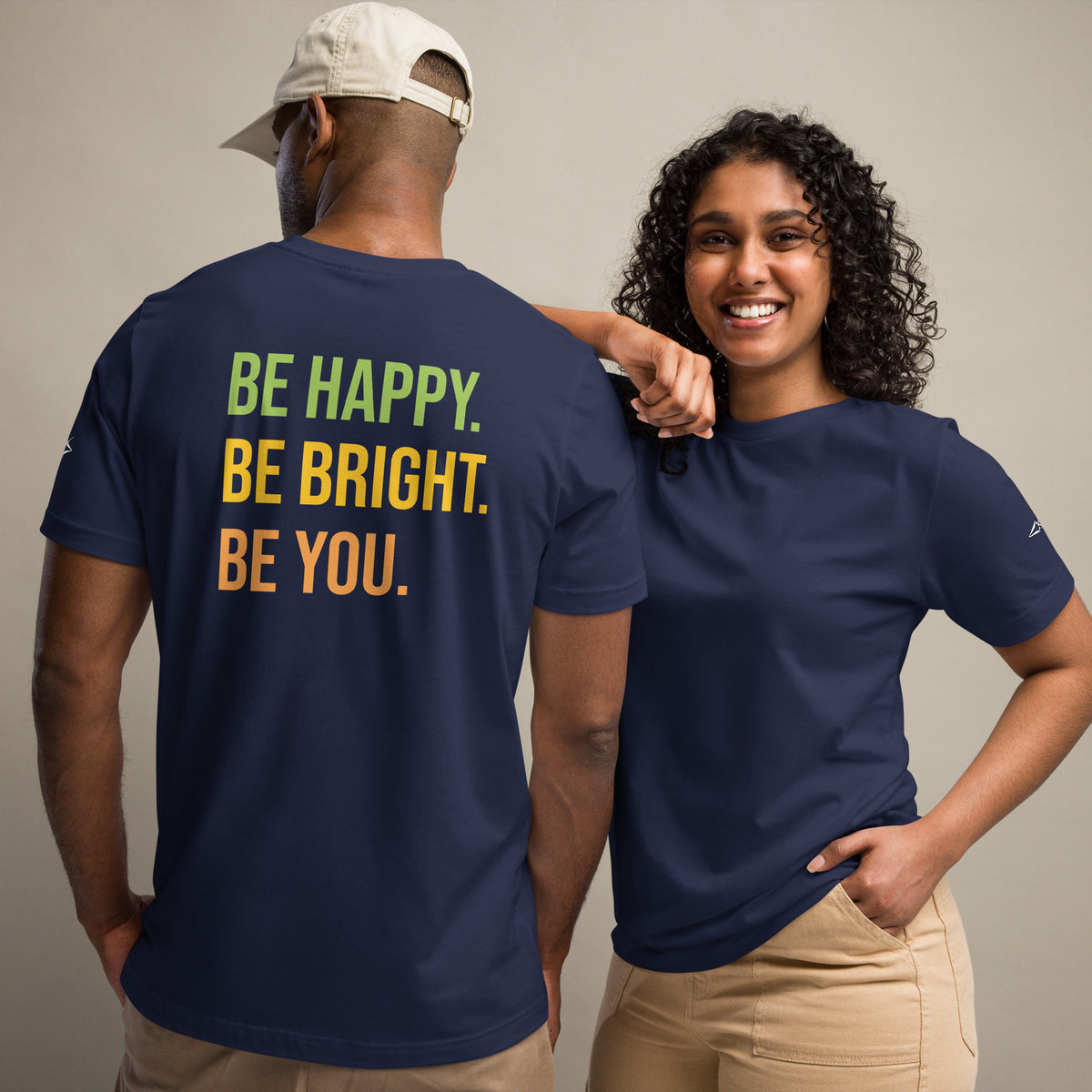 BE HAPPY BE BRIGHT BE YOU TEE