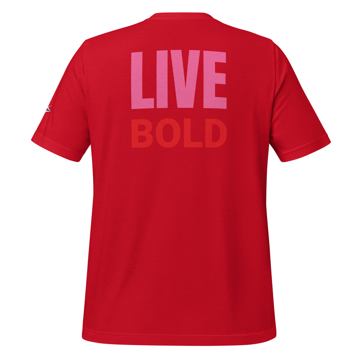LIVE BOLD T-SHIRT