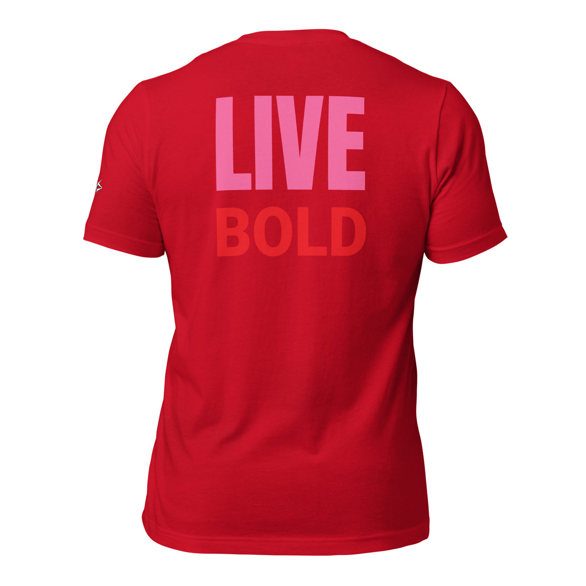 LIVE BOLD T-SHIRT