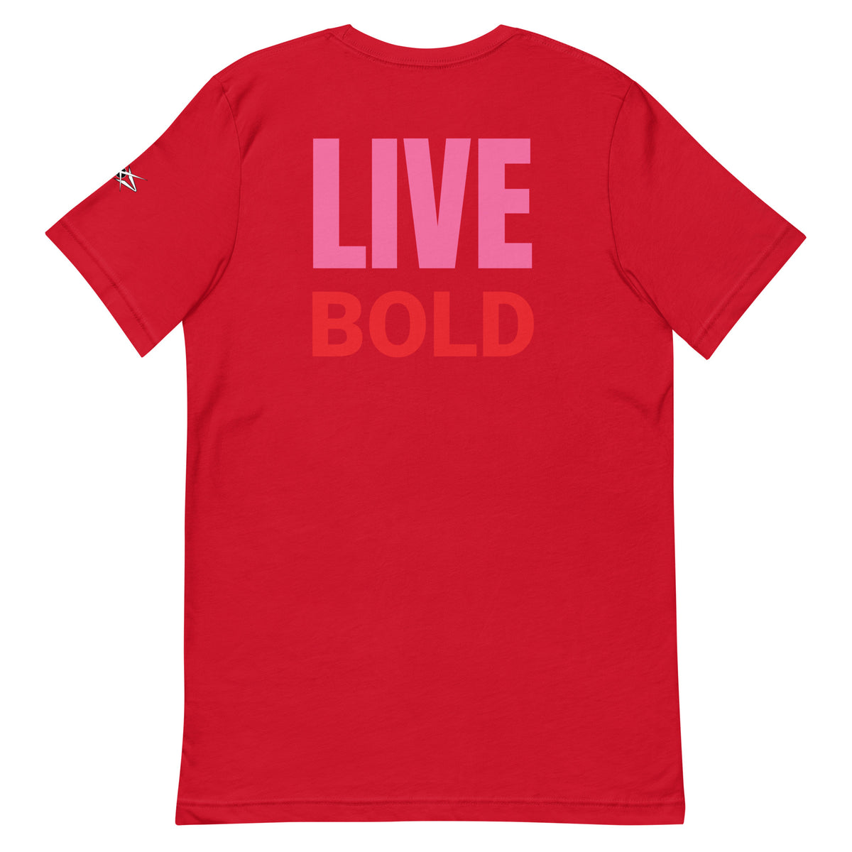 LIVE BOLD T-SHIRT