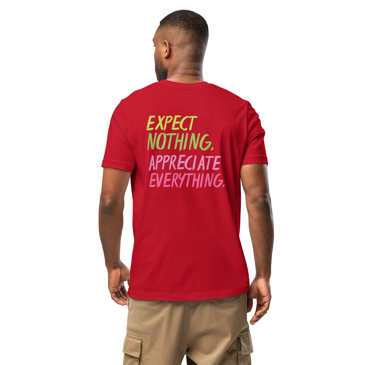 EXPECT NOTHING T-SHIRT