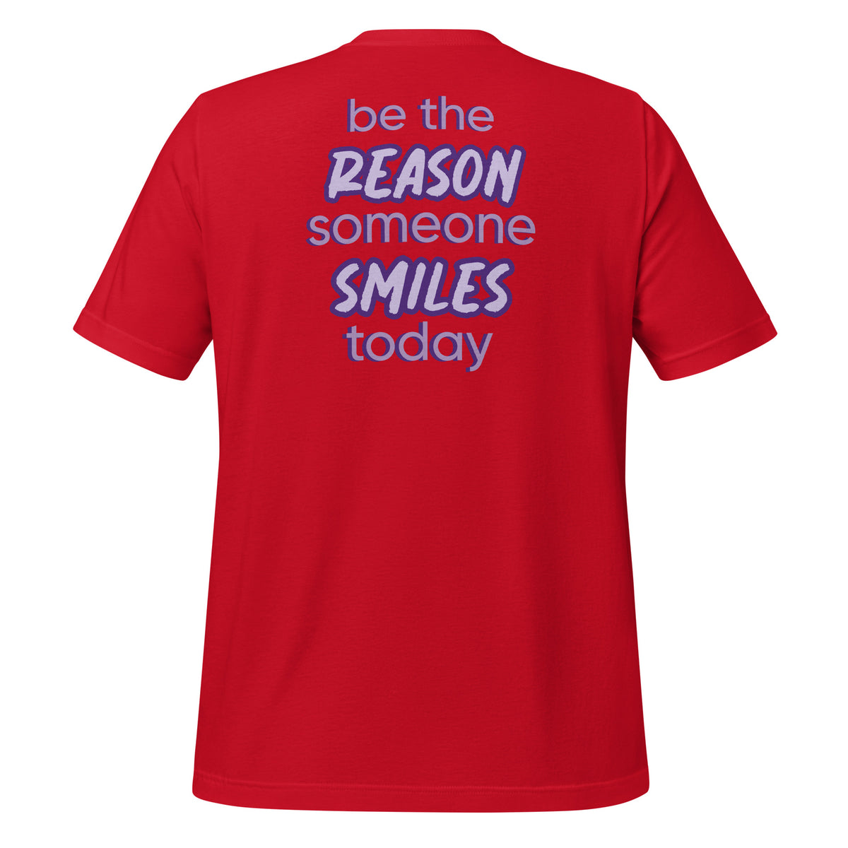 BE THE REASON TEE