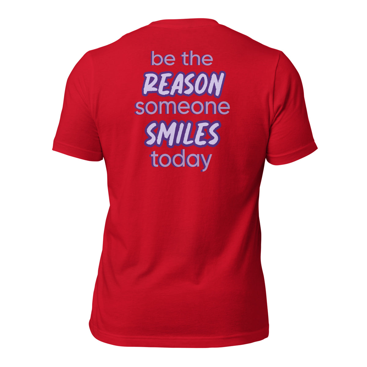 BE THE REASON TEE