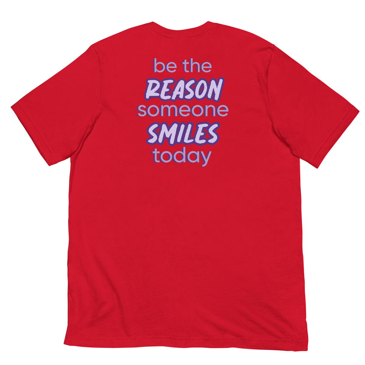 BE THE REASON TEE
