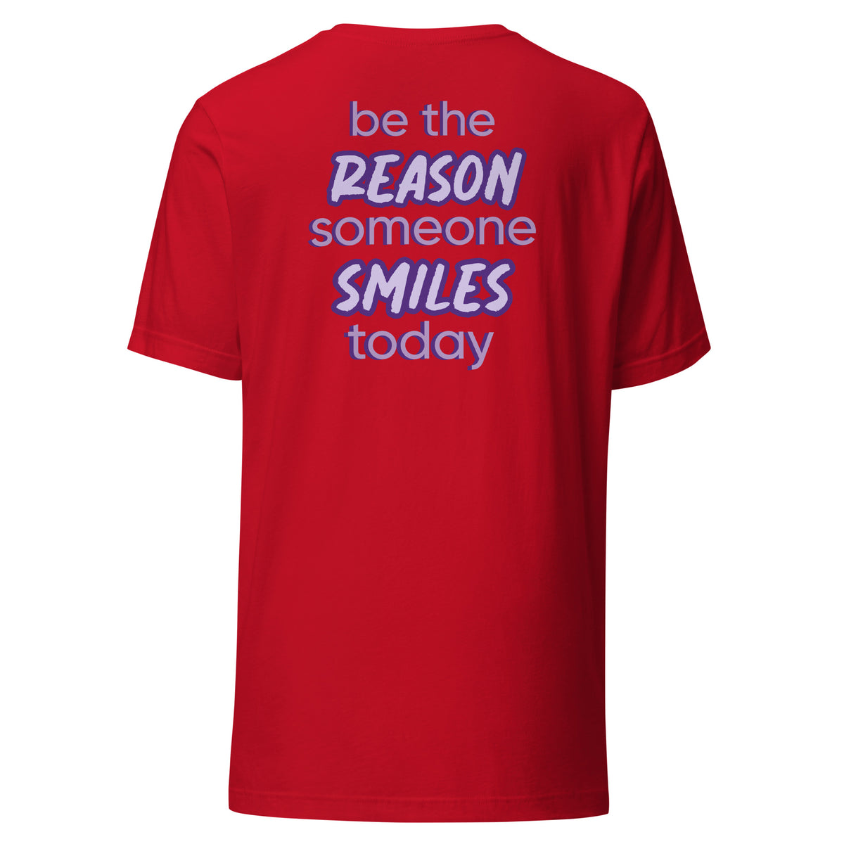 BE THE REASON TEE