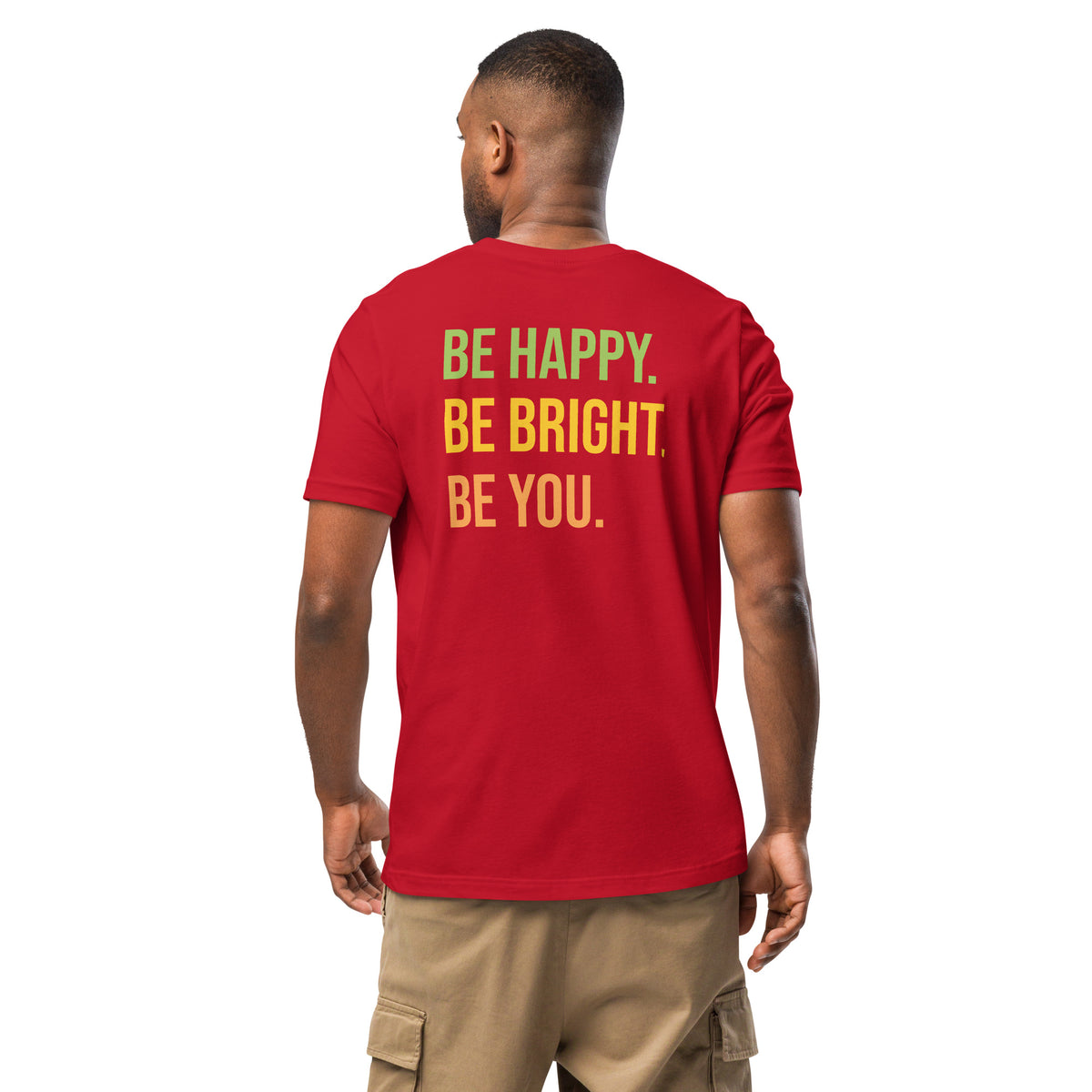 BE HAPPY BE BRIGHT BE YOU TEE