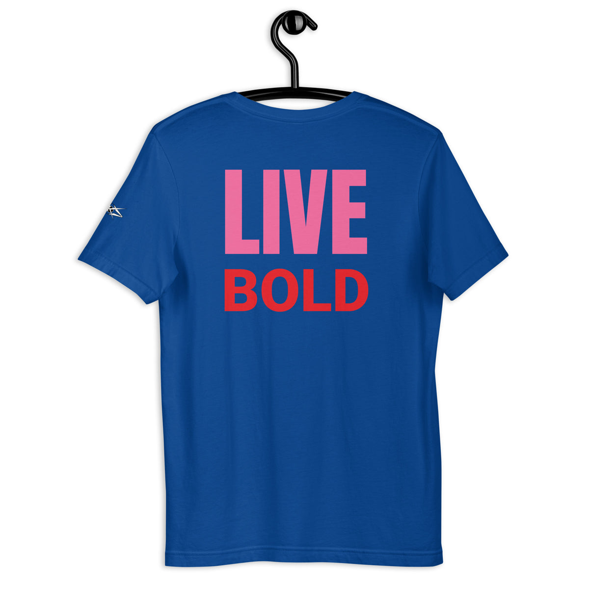 LIVE BOLD T-SHIRT