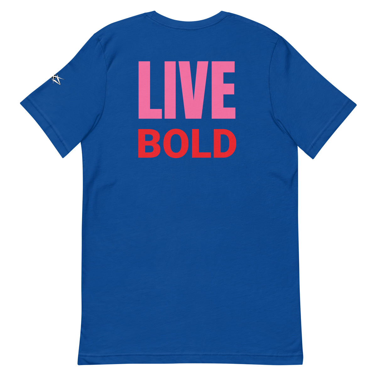 LIVE BOLD T-SHIRT
