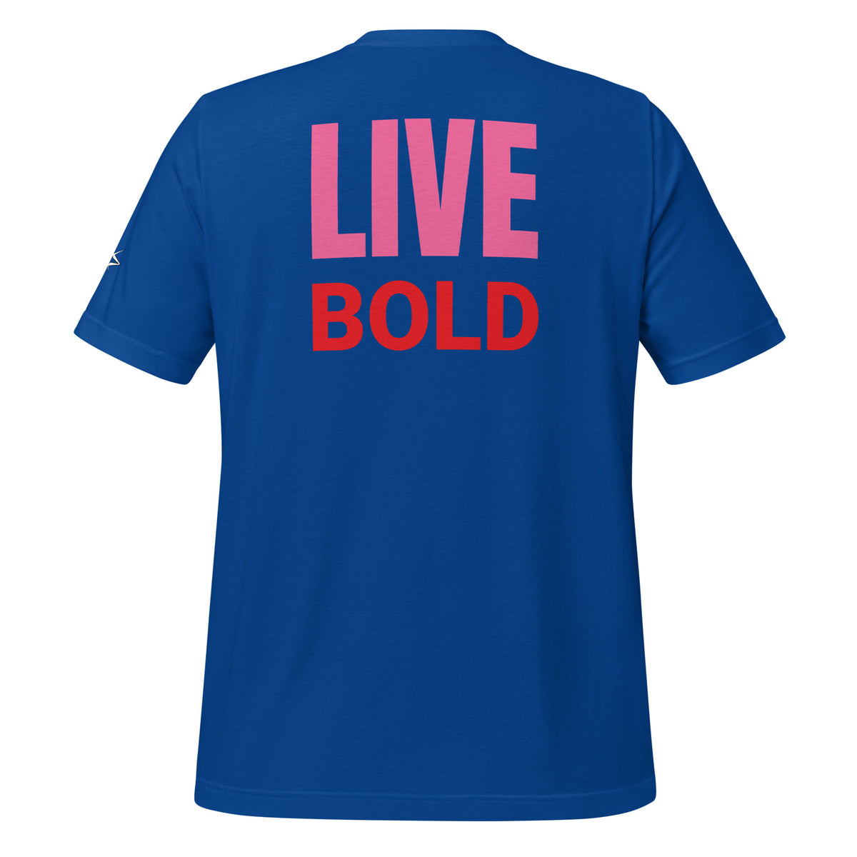 LIVE BOLD T-SHIRT