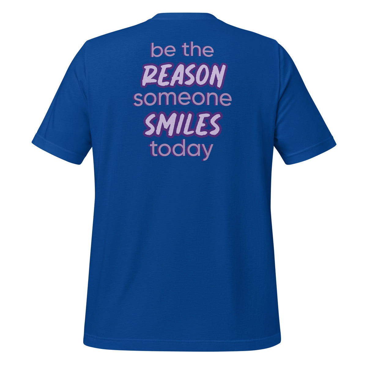 BE THE REASON TEE