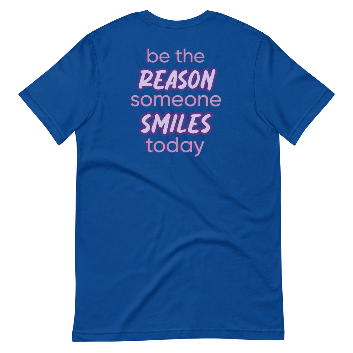 BE THE REASON TEE