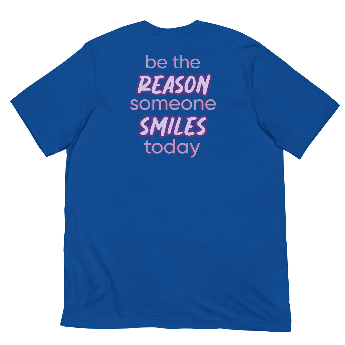 BE THE REASON TEE