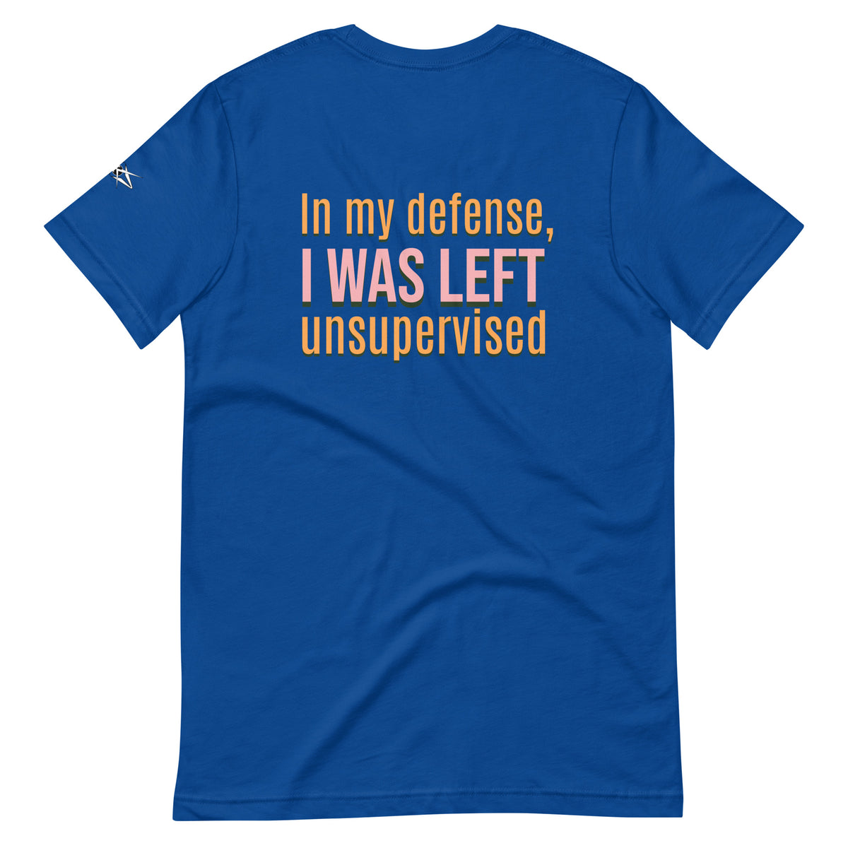 UNSUPERVISED T-SHIRT