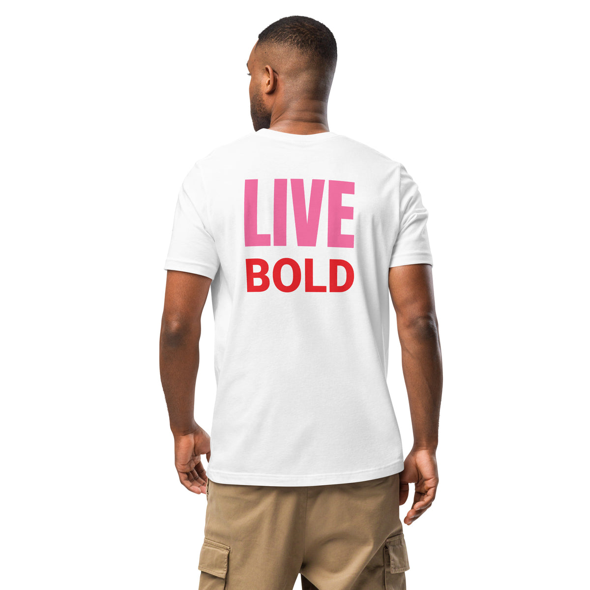 LIVE BOLD T-SHIRT