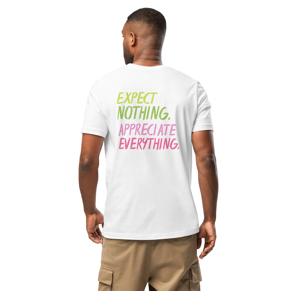 EXPECT NOTHING T-SHIRT
