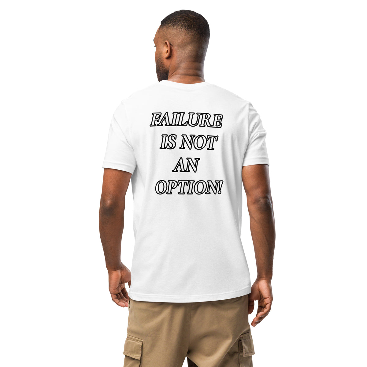 FAILURE IS NOT AN OPTION TEE
