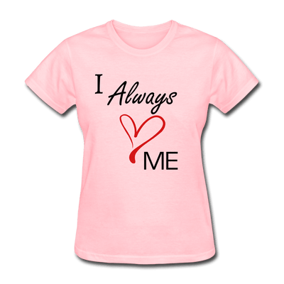 I Always Love Me Women's T-Shirt - VYBRATIONAL KREATORS®
