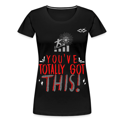 Women’s Totally got This Premium T-Shirt - black