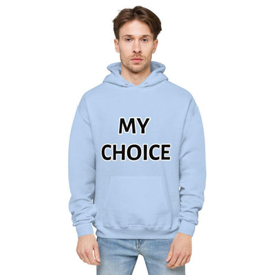 My Choice fleece hoodie - VYBRATIONAL KREATORS®